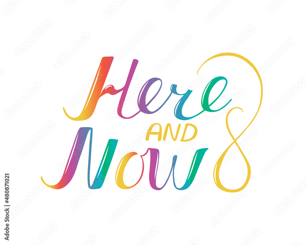 Here and now. The inscription is hand-drawn on a white background. Ink calligraphy. Motivational phrase. Font lettering for printing on textiles, card, template, label, clothes. Vector design. Here and now. The inscription is hand-drawn on a white background. Ink calligraphy. Motivational phrase. Font lettering for printing on textiles, card, template, label, clothes. Vector design.