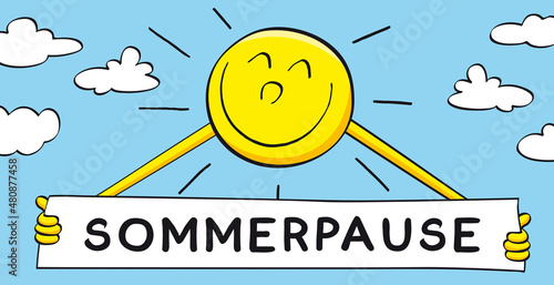 Sonne mit Schild SOMMERPAUSE im blauen Himmel mit Schönwetterwolken, Cartoon, Vektor, Illustration
