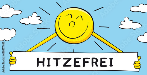 Hitzefrei, Sonne mit Schild im blauen Himmel mit Schönwetterwolken, Cartoon, Vektor, Illustration