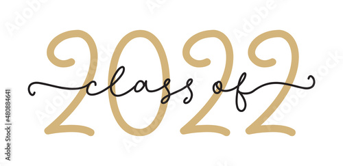 CLASS OF 2022. Graduation logo for high school, college graduate. Template for graduation design, party. Hand drawn font for yearbook class of 2021. Vector illustration.
