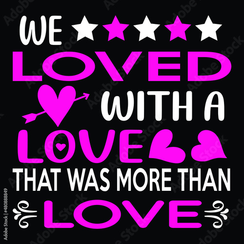 Happy Valentines Day T-shirt Design