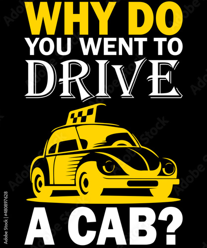 Who do you went drive a cab