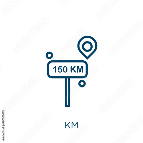 km icon. Thin linear km, speed, car outline icon isolated on white background. Line vector km sign, symbol for web and mobile
