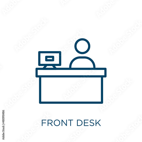 front desk icon. Thin linear front desk, desk, front outline icon isolated on white background. Line vector front desk sign, symbol for web and mobile