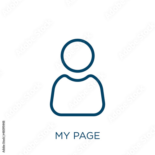 my page icon. Thin linear my page, page, business outline icon isolated on white background. Line vector my page sign, symbol for web and mobile photo