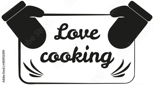 Hand drawn lettering for culinary label. Phrase, outline of expression love cooking. Idea for poster about cooking. Icon of potholders for food preparation, culinary emblem vector illustration