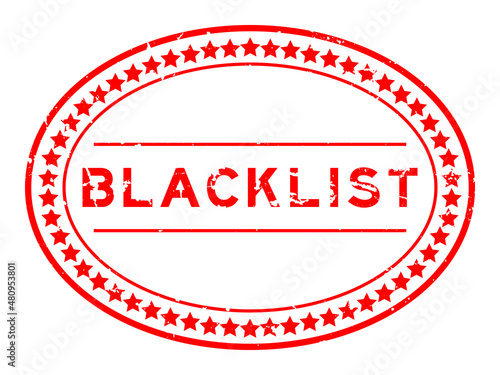 Grunge red blacklist word oval rubber seal stamp on white background