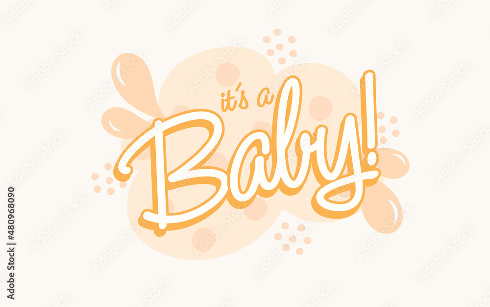 Baby Shower. It's a Baby! For celebrating birth. Good for pregnant woman, mother, father and baby, boy or girl! Baby Shower. It's a Baby! For celebrating birth. Good for pregnant woman, mother, father and baby, boy or girl!