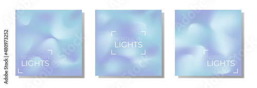 Set of 3 holographic square backgrounds gradient shades, colorful northern lights colors. Vector backdrop for your design