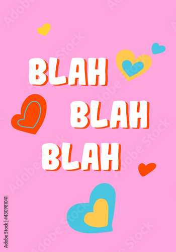 Blah blah blah. St. Valentine's Day greeting card design. Vector flat illustration.