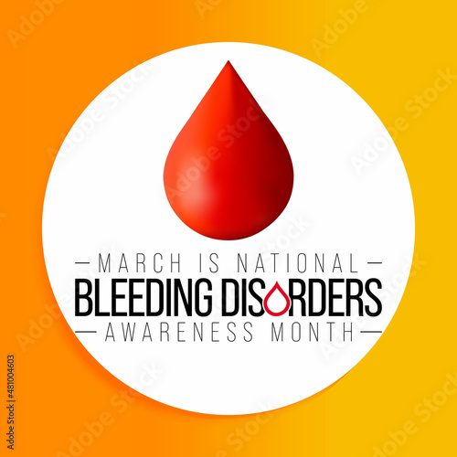 National Bleeding Disorders awareness month is observed every year in March, This observance raises awareness for bleeding disorders such as hemophilia. Vector illustration