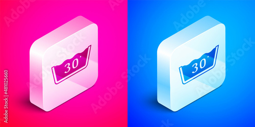 Isometric Washing under 30 degrees celsius icon isolated on pink and blue background. Temperature wash. Silver square button. Vector