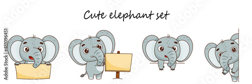 Cute elephant set. Stands, looks out, sign, place for text. Vector illustration for designs, prints and patterns.