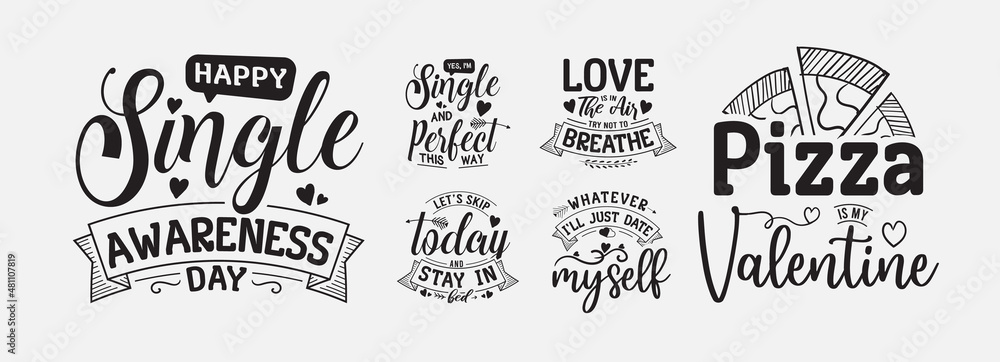 Set of anti valentines day lettering vector illustration , hand drawn lettering quotes for t-shirt, poster, sticker and card