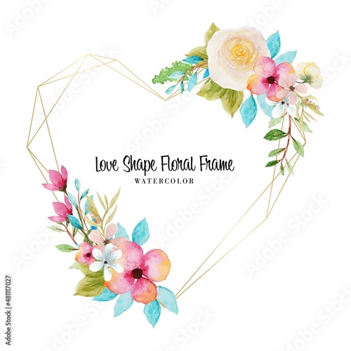 Love Shape Watercolor Floral Frame With Colorful Flower