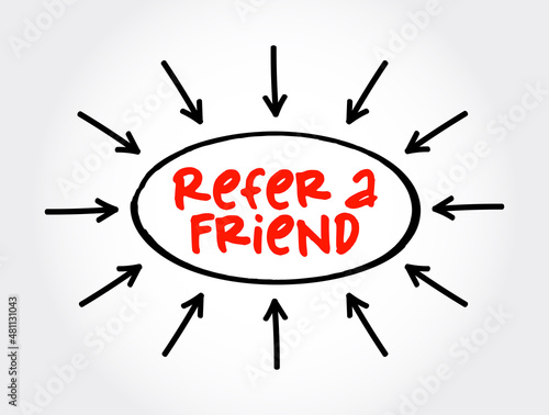 Refer a Friend text with arrows, concept for presentations and reports