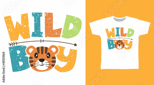 Wild boy typography with little tiger tees design concept