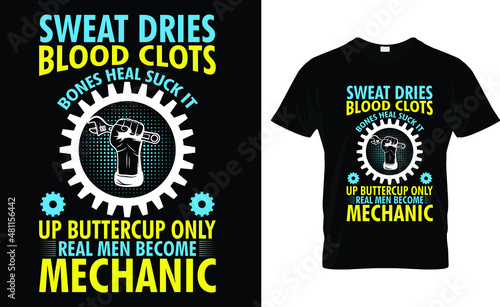Sweat dries Blood Clots Bones Heal Suck It T-Shirt  