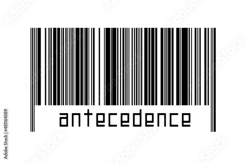 Barcode on white background with inscription antecedence below