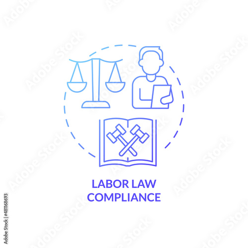 Labor law compliance blue gradient concept icon. Employees treatment. HR duties abstract idea thin line illustration. Isolated outline drawing. Roboto-Medium, Myriad Pro-Bold fonts used