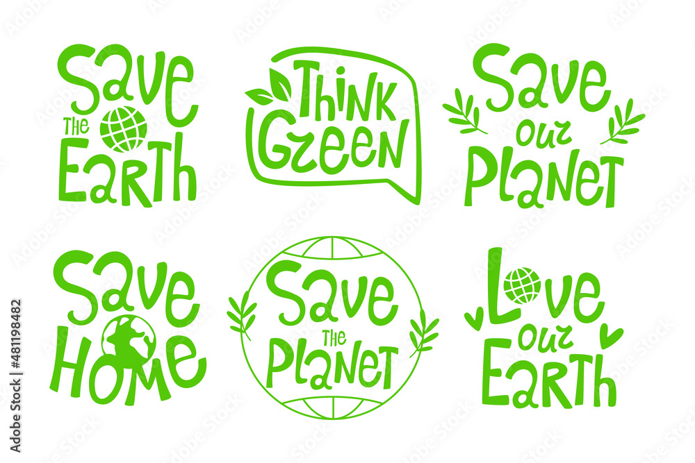 Set of hand drawn green inscriptions love our planet, take care, save. Design for greeting cards, posters, t-shirts, banners, invitations for printing. Vector illustration of a message Set of hand drawn green inscriptions love our planet, take care, save. Design for greeting cards, posters, t-shirts, banners, invitations for printing. Vector illustration of a message