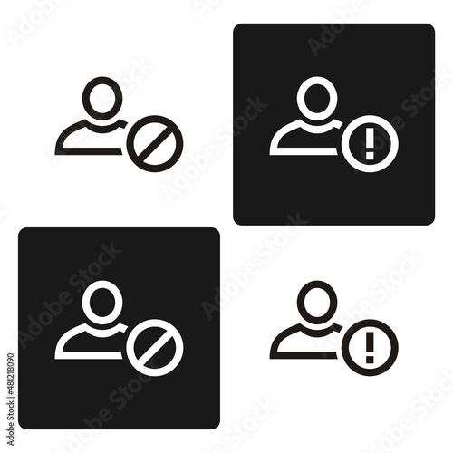 Person or user with warning and banned sign icon
