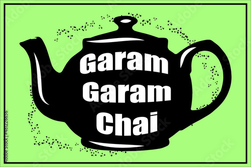 Garam chai (meaning hot tea ) poster