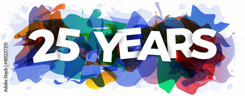 The inscription ''25 Years'' on an abstract background. Creative banner or header for the website. Vector illustration. photo