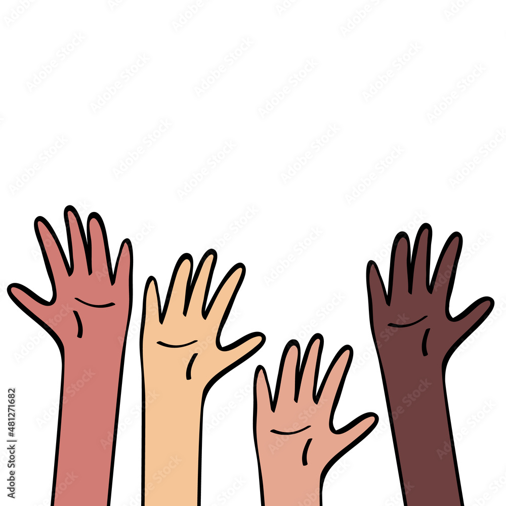 Raised hands different skin colour. Equality and diversity, race unity, international community concept. Illustration in flat catroon style, colored outline isolated on white vackground Raised hands different skin colour. Equality and diversity, race unity, international community concept. Illustration in flat catroon style, colored outline isolated on white vackground