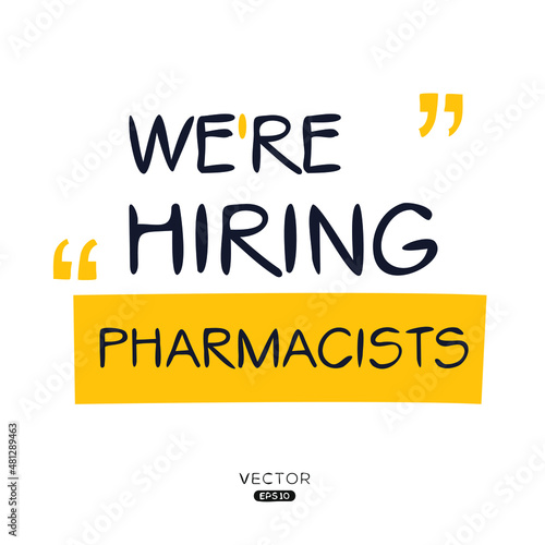 We are hiring Pharmacists, vector illustration.