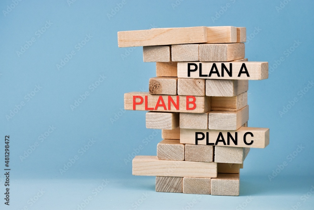 Wooden Blocks With Words PLAN A, PlAN B, PLAN C On Light Blue ...