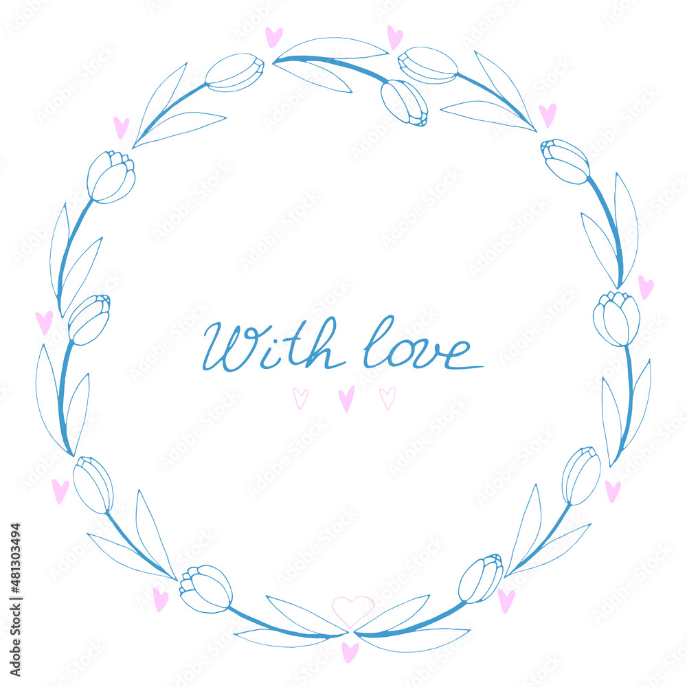 With love - lettering. Vector round frame, wreath from outline tulips and hearts. Hand drawn doodle isolated. Background, border, title for greeting card, wedding, birthday, Valentine's Day With love - lettering. Vector round frame, wreath from outline tulips and hearts. Hand drawn doodle isolated. Background, border, title for greeting card, wedding, birthday, Valentine's Day
