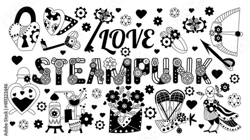  Valentine in steampunk style. inscription "Love steampunk". Vector set of icons for Valentine's Day hand-drawn in sketch doodle style decorated with gears isolated on white