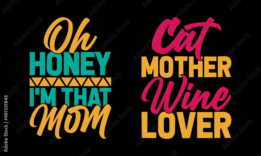 set of mom typography lettering quote for t-shirt design set of mom typography lettering quote for t-shirt design