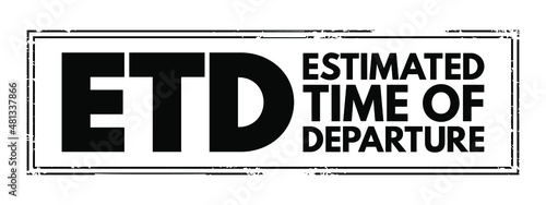 ETD - Estimated Time of Departure acronym text stamp, concept background