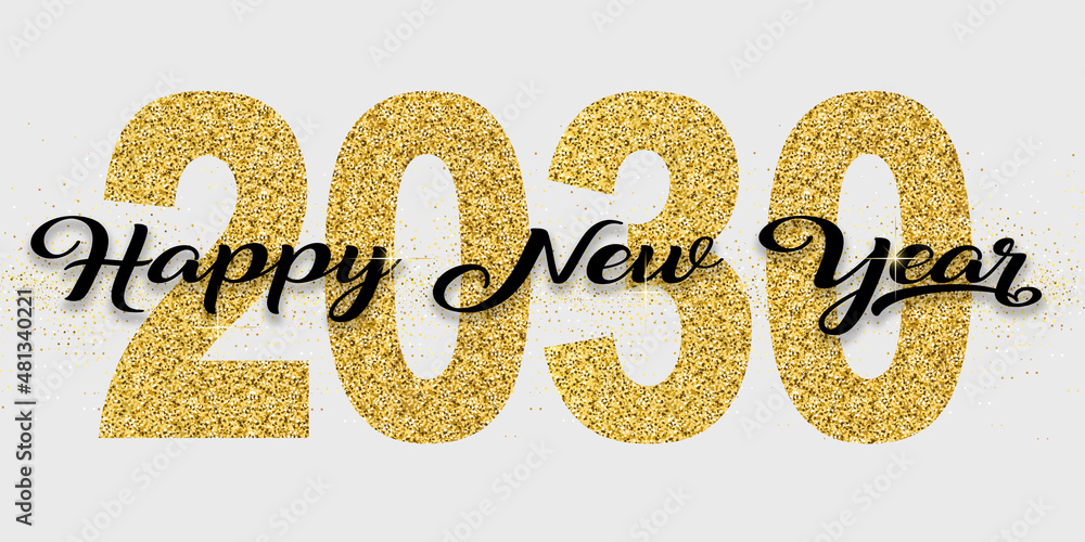2030 Happy New Year in golden design, Holiday greeting card design 2030 Happy New Year in golden design, Holiday greeting card design