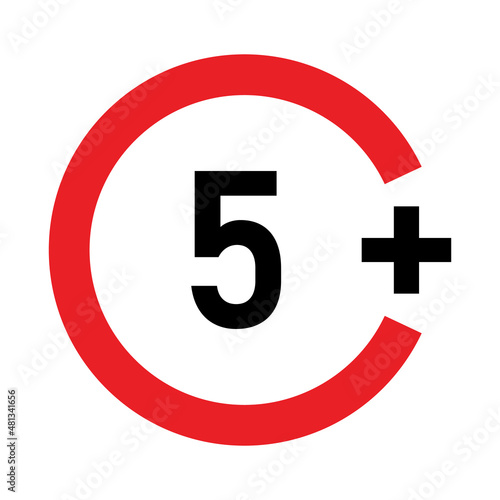 5 plus sign. Five. Age restrictions, censorship and parental control. Icon for content, movies, food, juice and toys.