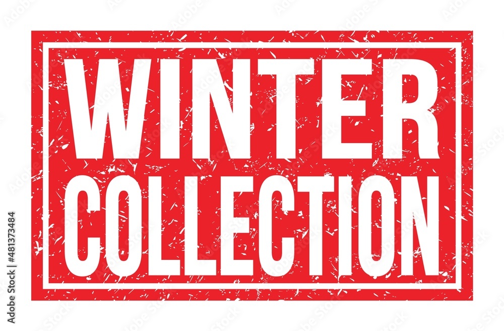 WINTER COLLECTION, words on red rectangle stamp sign WINTER COLLECTION, words on red rectangle stamp sign