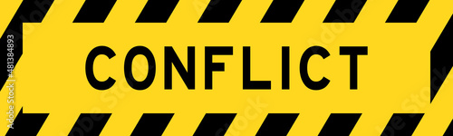 Yellow and black color with line striped label banner with word conflict