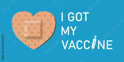 Vaccinated bandages icon with quote - I got my vaccine, vector illustration