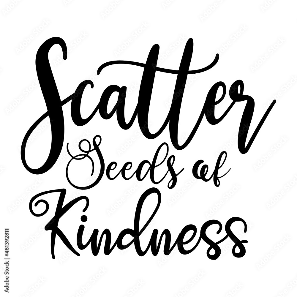 Scatter Seeds of Kindness svg