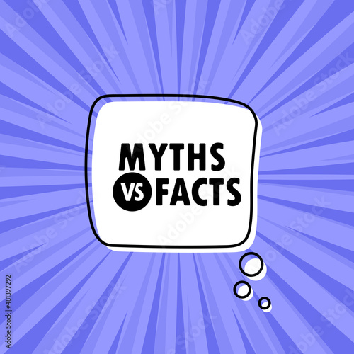 Banner with Myths vs facts text. Right or wrong. Speech bubble banner. Vector EPS 10. Isolated on white background