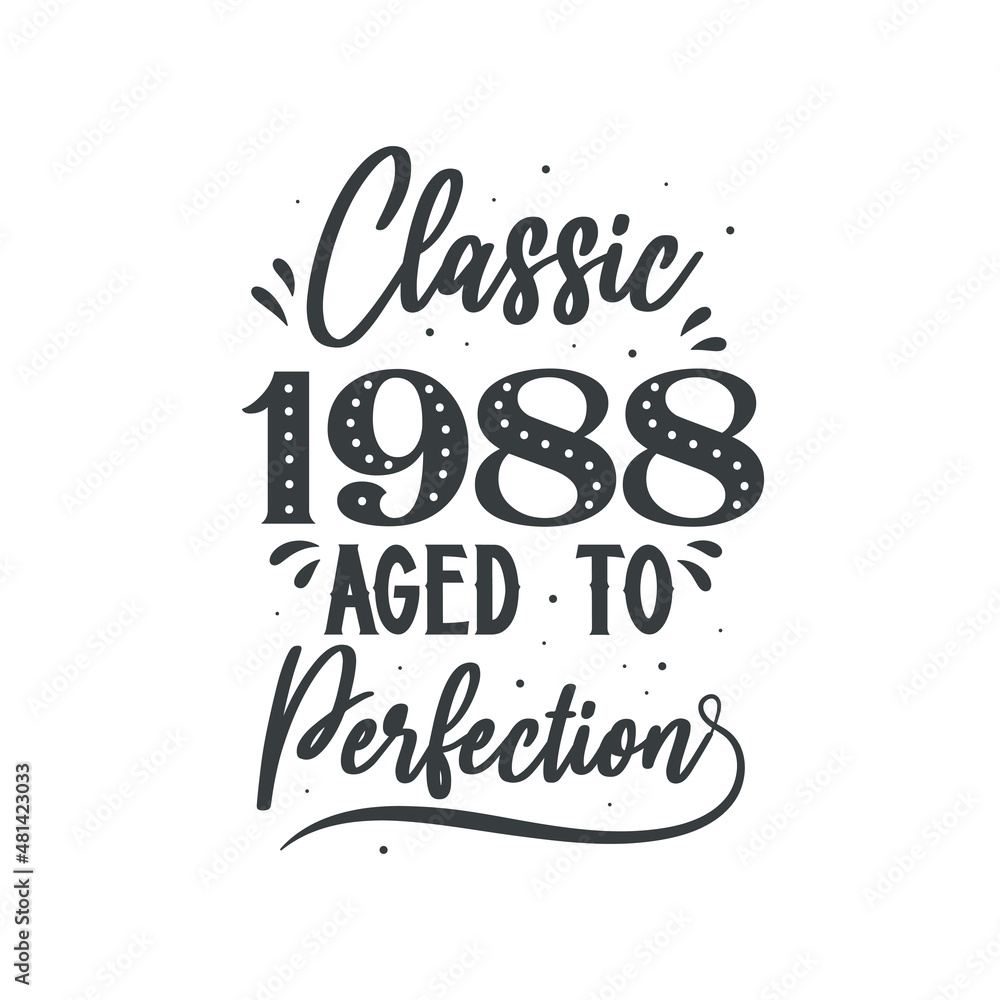 Fototapeta premium Born in 1988 Vintage Retro Birthday, Classic 1988 Aged to Perfection