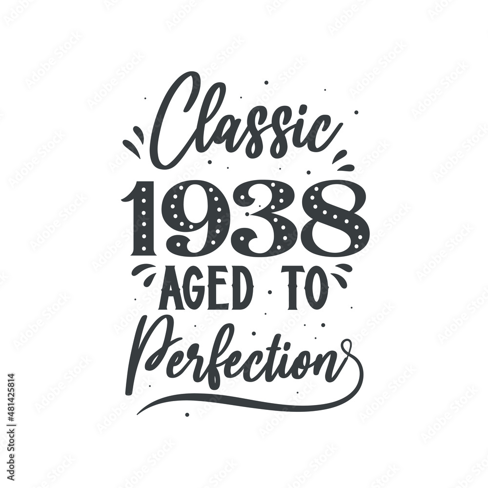 Fototapeta premium Born in 1938 Vintage Retro Birthday, Classic 1938 Aged to Perfection