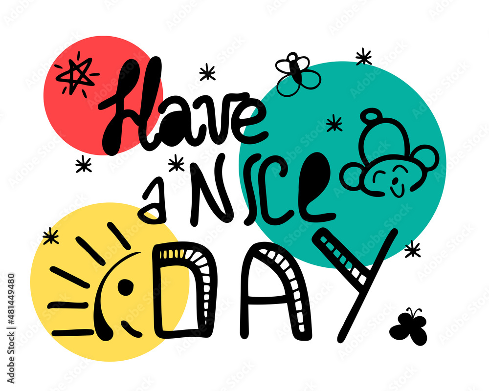 Fototapeta premium Have a nice day doodle lettering