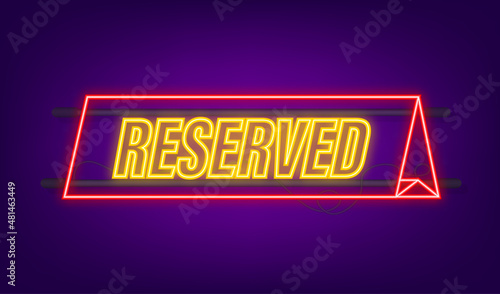 Reserved, great design for any purposes. Vector neon illustration. Sale vector illustration.
