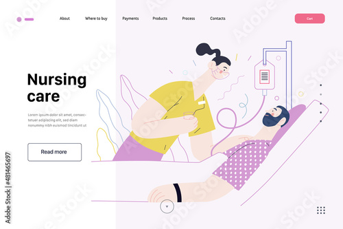 Nursing care -medical insurance web template - modern flat vector concept digital illustration. Hospital patient in the ward with a dropper, and a female nurse giving him remedy. Landing page template