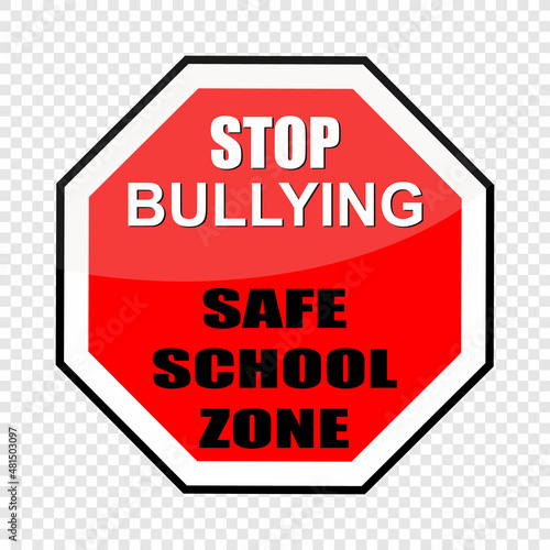 Stop Bullying, safe school zone, sign vector