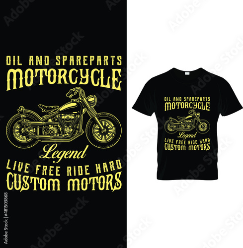 Oil and spare parts motorcycle legend live free ride...t-shirt