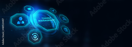 CHANGE MANAGEMENT, business concept. Business, Technology, Internet and network concept.3d illustration